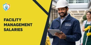 Facility Management Salaries in India and Overseas: Freshers to Experienced Professionals
